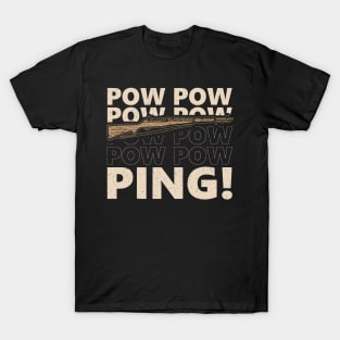 World War 2 Weapon M1 Garand Funny Ping T-Shirt